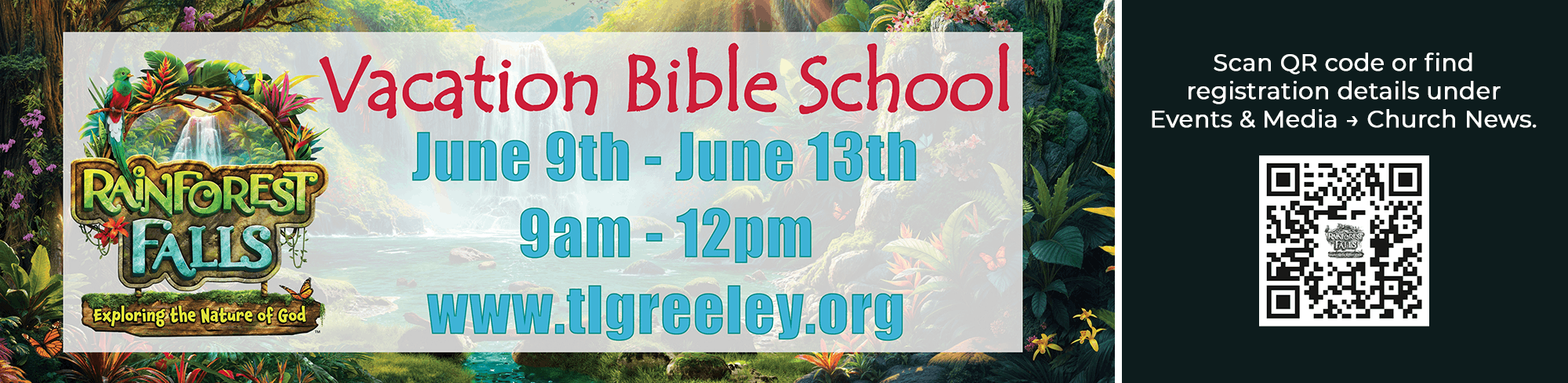 Vacation Bible School - June 9-13, 2026, 9:00 a.m. - 12:00 p.m. - www.tlgreeley.org - QR code link to vbspro.events/p/trinity2026 - Scan QR code or find registration details under Events & Media → Church News.
